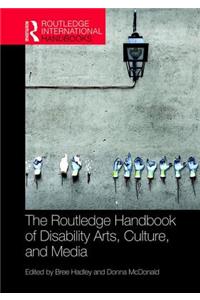 The Routledge Handbook of Disability Arts, Culture, and Media
