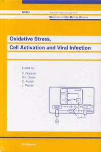 Oxidative Stress, Cell Activation and Viral Infection (Molecular and Cell Biology Updates)