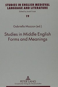 Studies in Middle English Forms and Meanings