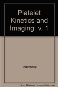 Platelet Kinetics & Imaging: 001