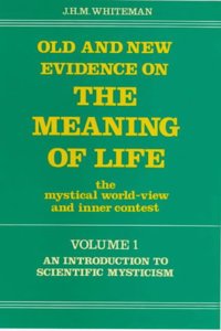 Old & New Evidence on the Meaning of Life