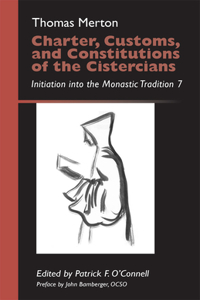 Charter, Customs, and Constitutions of the Cistercians, Volume 41