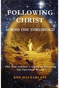 Following Christ Across the Threshold