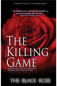 The Killing Game: Volumes One, Two, and Three of the First Book of the Killing Game Series