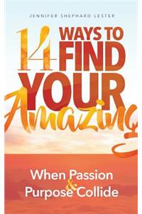 14 Ways to Find Your Amazing
