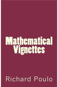 Mathematical Vignettes