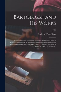 Bartolozzi and His Works