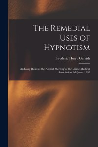 Remedial Uses of Hypnotism