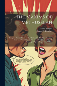 Maxims of Methuselah