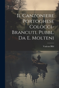 Canzoniere Portoghese Colocci-Brancuti, Pubbl. Da E. Molteni