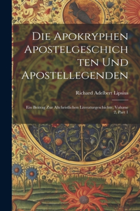 Apokryphen Apostelgeschichten Und Apostellegenden