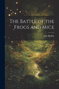 Battle of the Frogs and Mice
