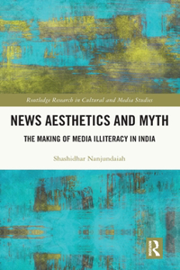 News Aesthetics and Myth