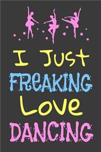 I Just Freaking Love Dancing
