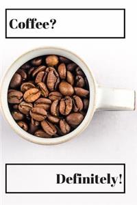 Coffee Definitely