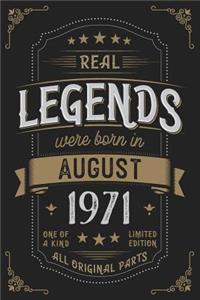 Real Legends were born in August 1971