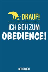 Ich geh zum Obedience Notizbuch
