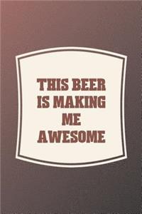 This Beer Is Making Me Awesome