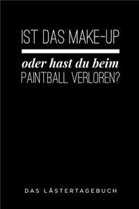 Ist Das Make-Up Oder Hast Du Beim Paintball Verloren