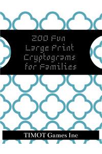 200 Fun Large Print Cryptograms for Families