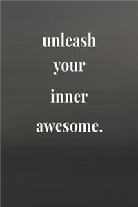 Unleash Your Inner Awesome.