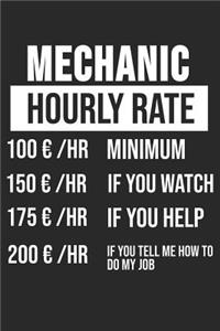 Mechanic Hourly Rate Minimum If You Watch If You Help If You Tell Me How To Do My Job