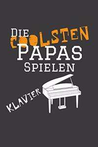 Die coolsten Papas spielen Klavier