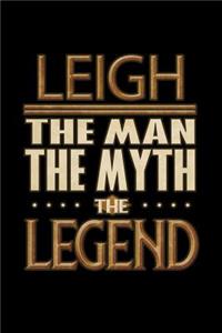 Leigh The Man The Myth The Legend