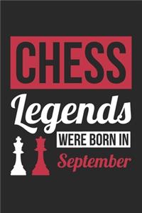 Chess Legends Were Born In September - Chess Journal - Chess Notebook - Birthday Gift for Chess Player