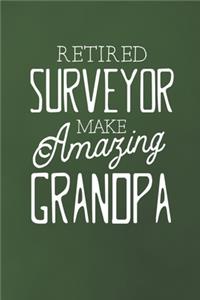Retired Surveyor Make Amazing Grandpa