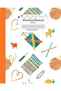 Wide Ruled Notebook Crochet Composition Book
