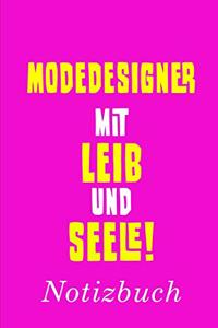 Modedesigner Mit Leib Und Seele Notizbuch
