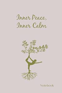 Inner Peace, Inner Calm Notebook