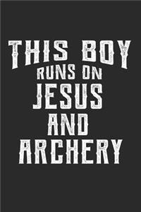 This Boy Runs on Jesus and Archery