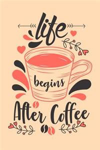 Life Begins After Coffee