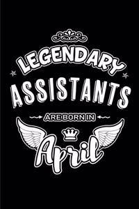 Legendary Assistants Are Born in April