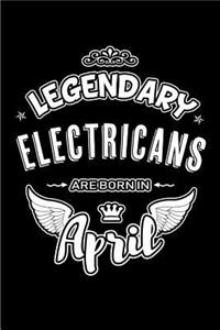 Legendary Electricans Are Born in April