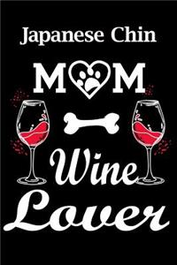 Japanese Chin Mom Wine Lover