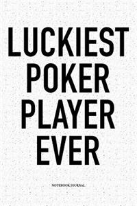 Luckiest Poker Player Ever