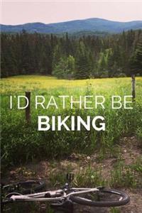 I'd rather be biking