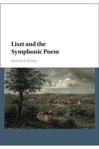 Liszt and the Symphonic Poem