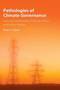 Pathologies of Climate Governance