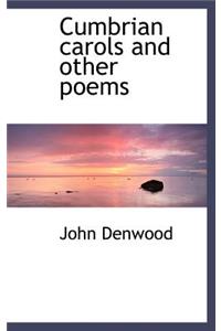 Cumbrian Carols and Other Poems