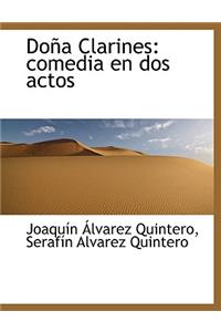 Do a Clarines: Comedia En DOS Actos