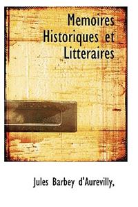 M Moires Historiques Et Litt Raires