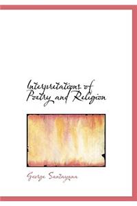 Interpretations of Poetry and Religion