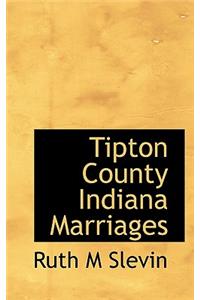 Tipton County Indiana Marriages