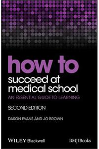 How to Succeed at Medical School