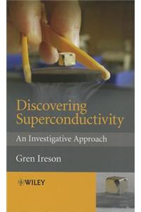 Discovering Superconductivity