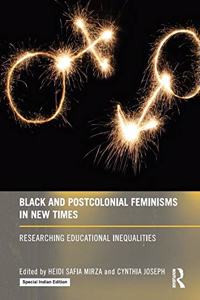 Black And Postcolonial Feminisms In New Times: Researching Educational Inequalities